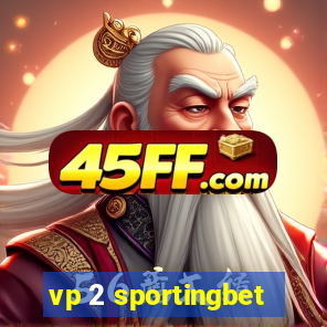 vp 2 sportingbet